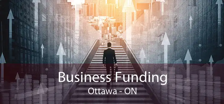 Business Funding Ottawa - ON