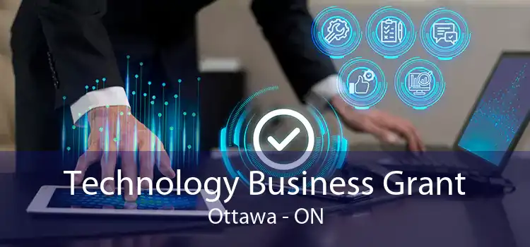 Technology Business Grant Ottawa - ON